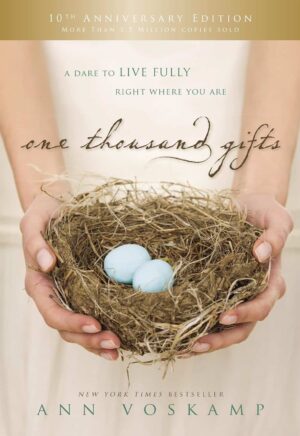 One Thousand Gifts - 10th anniversary edition