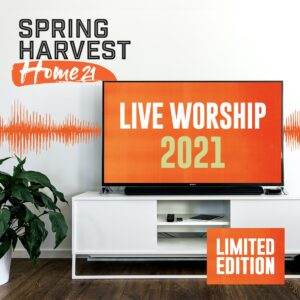 Spring Harvest Home 21 Live Worship CD