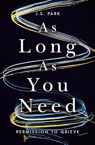 As Long As You Need