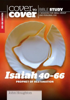 Cover to Cover Study Guide: Isaiah 40-66