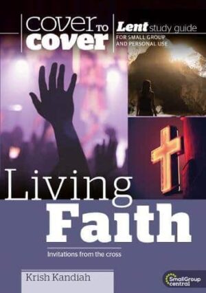 Cover to Cover Study Guide: Lent - Living Faith
