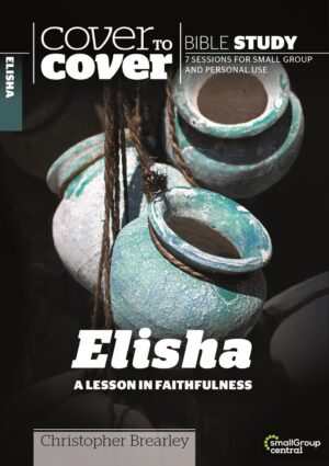 Cover to Cover Study Guide: Elisha