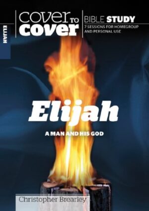 Cover to Cover Study Guide: Elijah