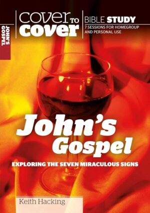 Cover to Cover Study Guide: John's Gospel