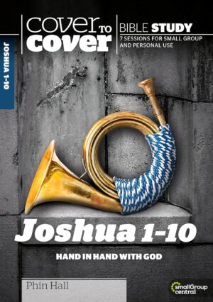 Cover to Cover Study Guide: Joshua 1-10