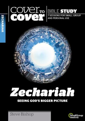 Cover to Cover Study Guide: Zechariah