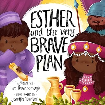 Esther and the Very Brave Plan