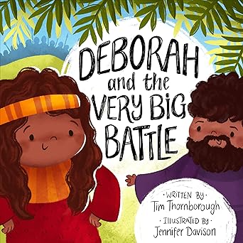 Deborah and the Very Big Battle