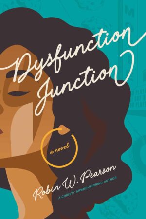 Dysfucntion Junction: A Novel