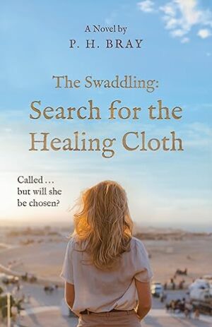 The Swaddling: Search for the Healing Cloth