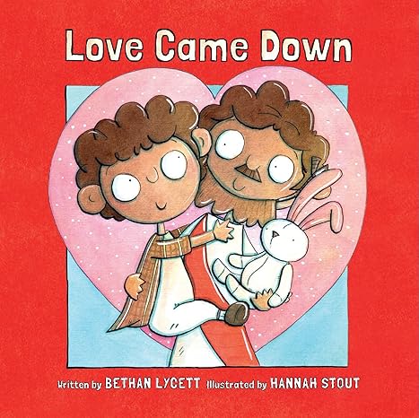 Love Came Down