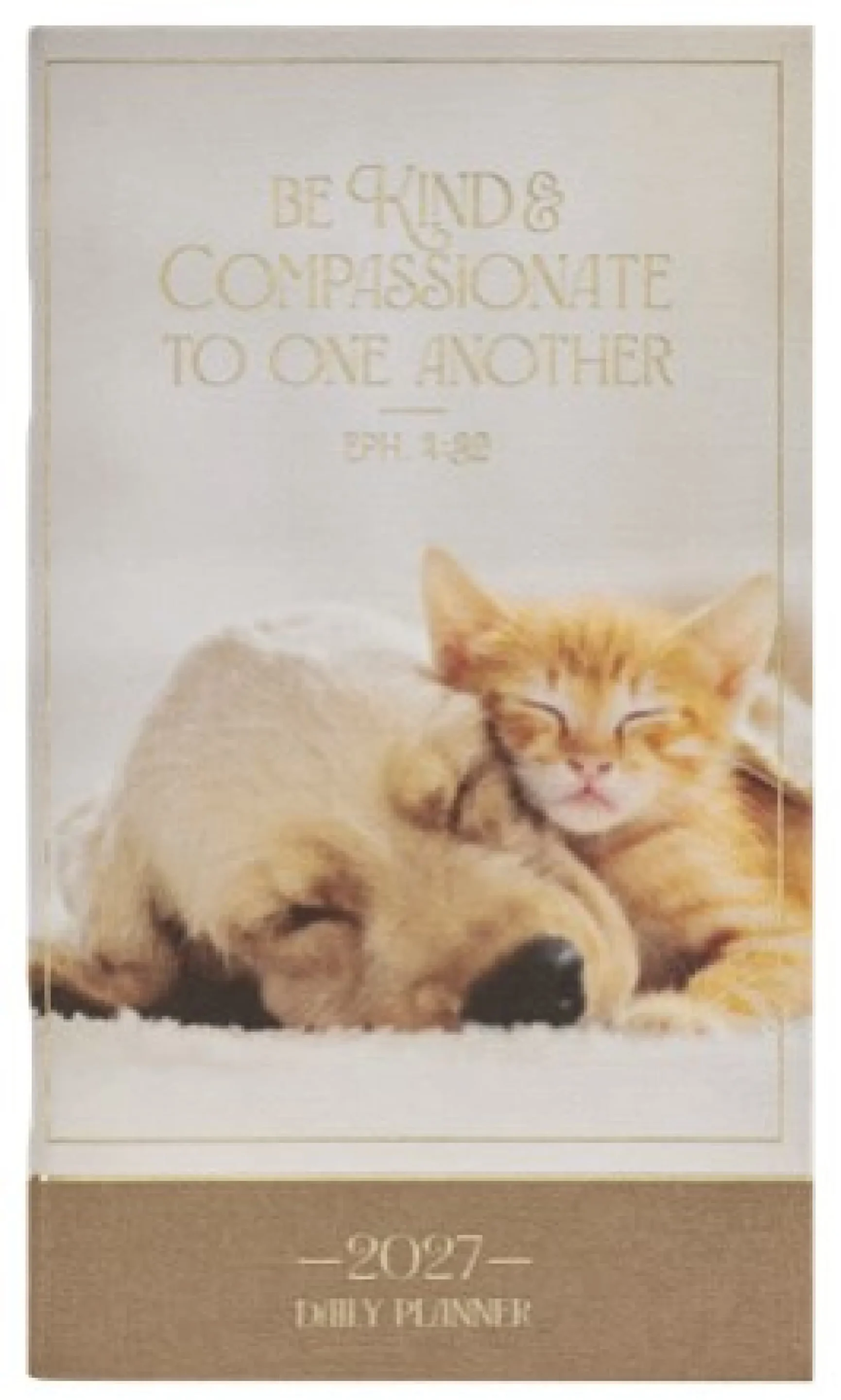 Planner-2027-Be Kind & Compassionate Daily Planner (Ephesians 4:32)