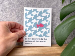 Postcard - Do not conform to the pattern of this world. Romans 12 verse 2
