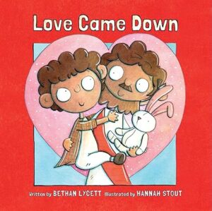 Love Came Down