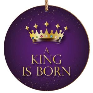 A King is Born ceramic decoration