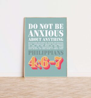 Philippians 4 verse 6-7 poster