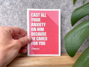 Postcard - 1 Peter 5 v 7 Cast all your anxiety on Him