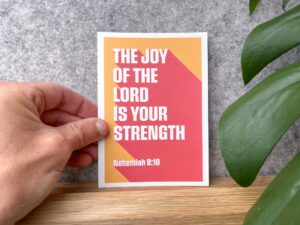 Postcard - postcards.  The Joy of the Lord is your strength. Nehemiah 8 verse 10