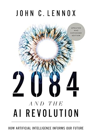 2084 and the AI Revolution: Updated Edition