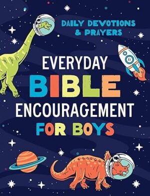 Everyday Bible Encouragements for Boys