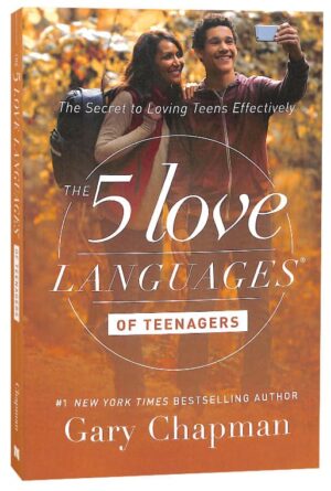 The 5 Love Languages of Teenagers