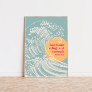 Psalm 46, God is our Refuge A4 Poster
