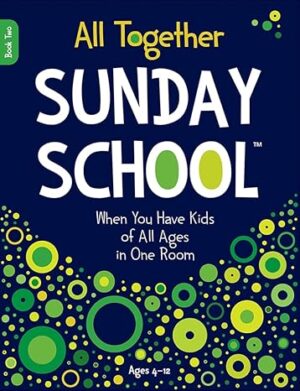 All Together Sunday School (Book 2)