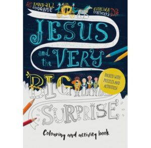 Jesus and the Very Big Surprise - Colouring and Activity Book