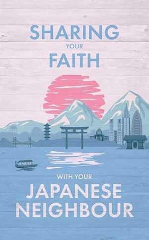 Sharing your Faith with your Japanese Neighbour