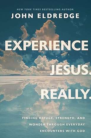 Experience Jesus Really