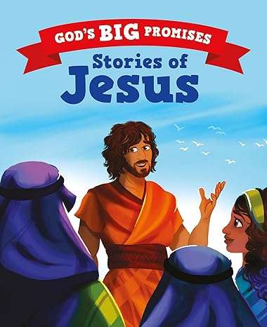 God's BIG Promises: Stories of Jesus