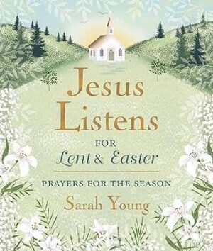 Jesus Listens for Lent and Easter