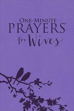 One Minute Prayers for Wives