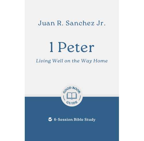 1 Peter: Good Book Bible Study