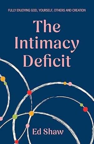 The Intimacy Deficit