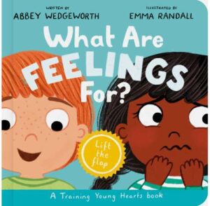 What Are Feelings For?