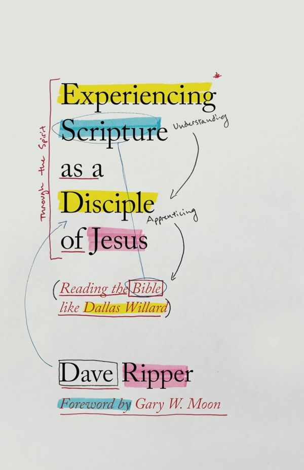 Experiencing Scripture as a Disciple of Jesus