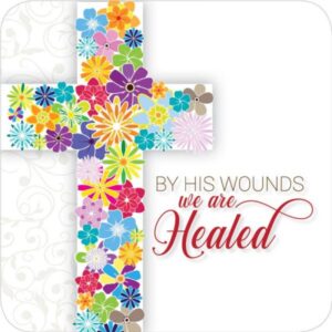 By His Wounds We Are Healed Coaster