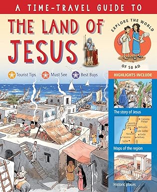 A Time-Travel Guide to the Land of Jesus