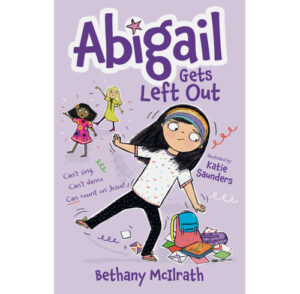 Abigail Gets Left Out