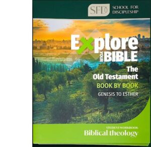 Explore Your Bible - The Old Testament: Genesis to Esther