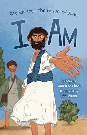 I AM, Stories from the Gospel of John