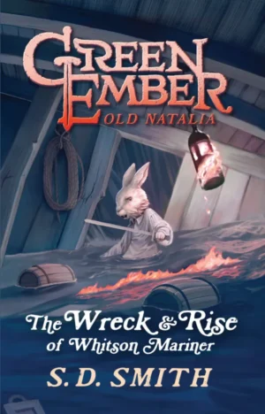 The Wreck and Rise of Whitson Mariner (Green Ember Old Natalia Book 2)