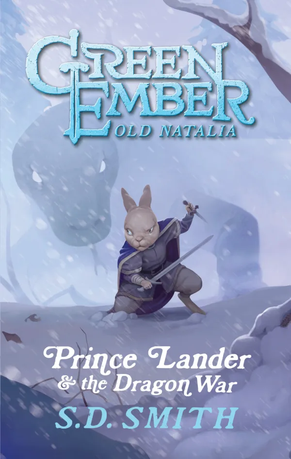 Prince Lander and the Dragon War (Green Ember Old Natalia Book 3)