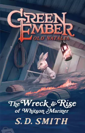 The Wreck and Rise of Whitson Mariner (Green Ember Old Natalia Book 2)