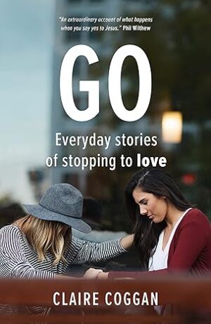 Go: Everyday Stories of Stopping to Love