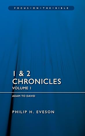 1 & 2 Chronicles Vol 1: Adam to David