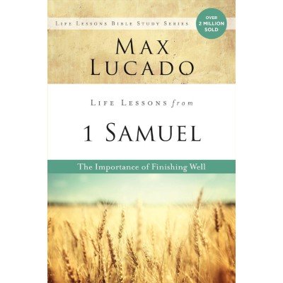 Life Lessons From 1 Samuel