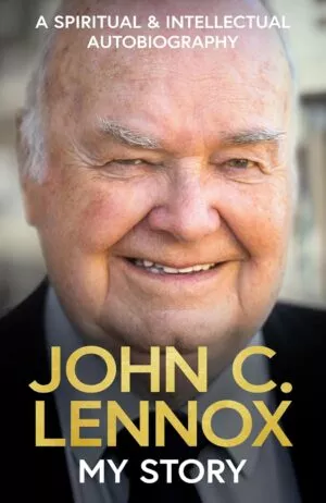 My Story, John C Lennox