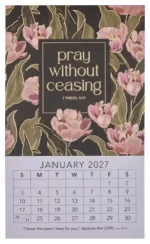 2027 Mini Magnetic Calendar: Pray Without Ceasing 1 Thessalonians 5:17